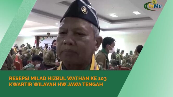 
 Hizbul Wathan Jateng Gelar Resepsi Milad ke-103 – tvMu
